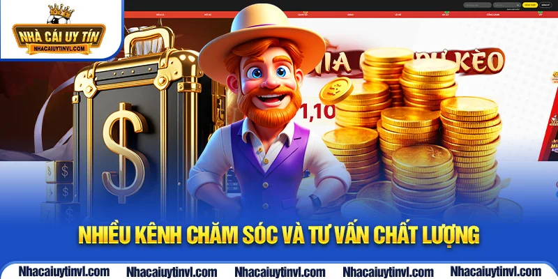 Nhiều kênh chăm sóc và tư vấn chất lượng